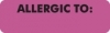 Allergy Warning Labels - MAP497 - ALLERGIC TO: - Pink, 2 1/2" X 3/4" (Roll of 300)